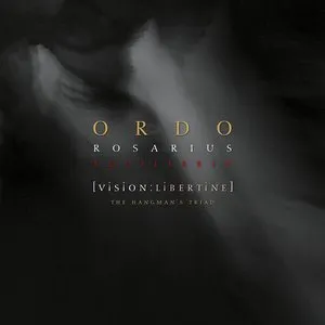 Pochette de [Vision:Libertine] - The Hangman’s Triad de Ordo Rosarius Equilibrio