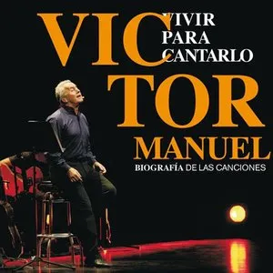 Pochette de Vivir para cantarlo de Víctor Manuel