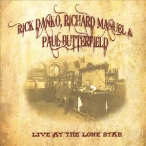 Pochette de Live At The Lone Star de Rick Danko