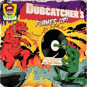 Pochette Dubcatcher 3 Flames up!