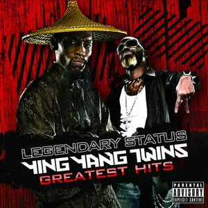 Pochette Legendary Status: Ying Yang Twins Greatest Hits