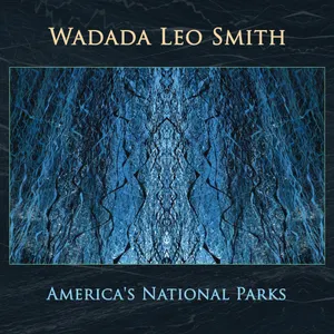 Pochette de America's National Parks de Wadada Leo Smith