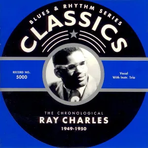 Pochette Blues & Rhythm Series: The Chronological Ray Charles 1949-1950
