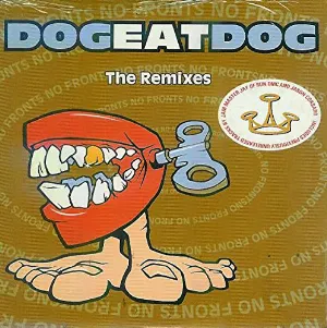 Pochette de No Fronts (The Remixes) de Dog Eat Dog