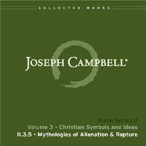 Pochette de Christian Symbols and Ideas, Lecture 5: Mythologies of Alienation and Rapture de Joseph Campbell