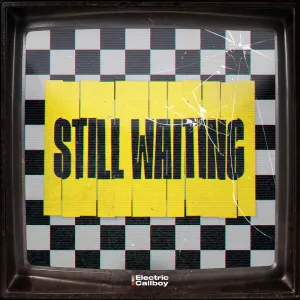 Pochette de Still Waiting de Electric Callboy