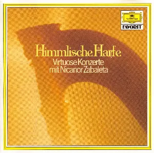 Pochette de Himmlische Harfe: Virtuose Konzerte mit Nicanor Zabaleta de Nicanor Zabaleta