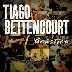Pochette de Acústico de Tiago Bettencourt
