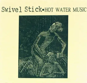 Pochette Swivel Stick / Hot Water Music