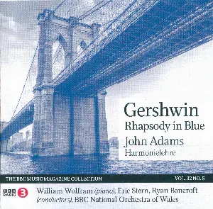 Pochette BBC Music, Volume 32, Number 5: Gershwin: Rhapsody in Blue / John Adams: Harmonielehre