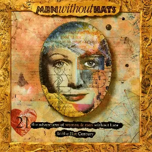 Pochette de The Adventures of Women & Men Without Hate in the 21st Century de Men Without Hats