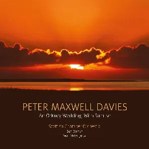 Pochette de An Orkney Wedding, with Sunrise de Scottish Chamber Orchestra - Sir Peter Maxwell Davies