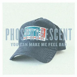 Pochette de You Can Make Me Feel Bad de Phosphorescent