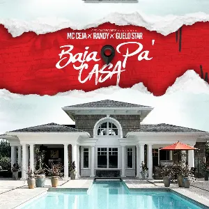 Pochette de Baja pa' casa de Randy - Guelo Star - MC Ceja
