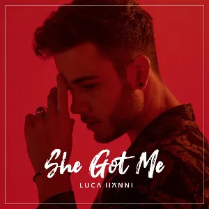 Pochette de She Got Me de Luca Hänni