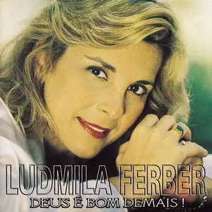 Pochette de Deus é Bom Demais de Ludmila Ferber