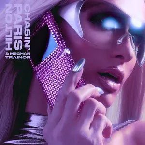 Pochette de Chasin’ de Paris Hilton - Meghan Trainor