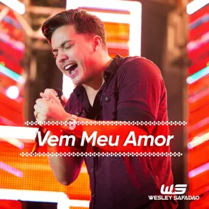 Pochette de Vem Meu Amor de Wesley Safadão
