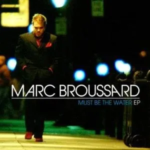 Pochette de Must Be the Water EP de Marc Broussard