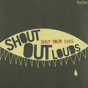 Pochette de Shut Your Eyes de Shout Out Louds
