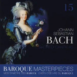 Pochette Baroque Masterpieces 15: Johann Sebastian Bach – Sacred Cantatas