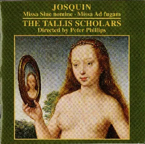 Pochette de Missa Sine nomine / Missa Ad fugam de The Tallis Scholars - Peter Phillips - Josquin des Prez