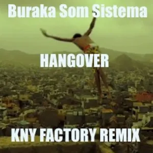 Pochette de Hangover (BaBaBa) (KNY Factory Remix) de Buraka Som Sistema