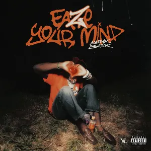 Pochette de Eaze Your Mind de Kodak Black
