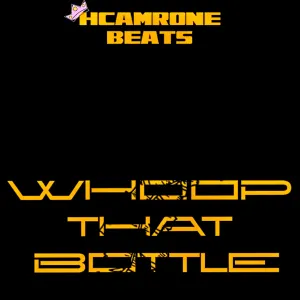 Pochette de Whoop That Bottle de HCamrone Beats