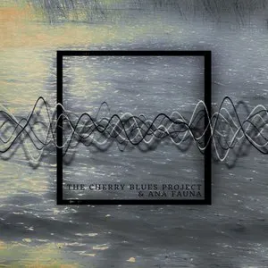Pochette de The Cherry Blues Project & Ana Fauna de The Cherry Blues Project