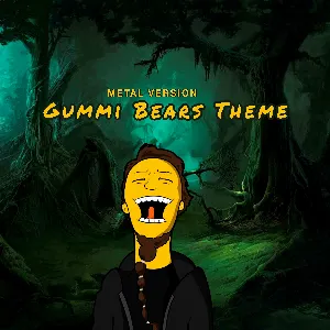 Pochette de Gummi Bears Theme (Metal Version) de Leo Moracchioli