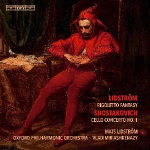 Pochette Lidström: Rigoletto Fantasy / Shostakovich: Cello Concerto no. 1