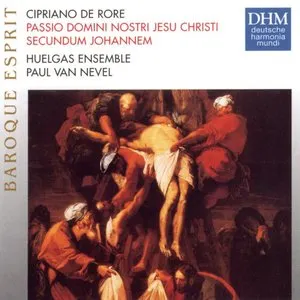 Pochette de Passio Domini Nostri Jesu Christi secundum Joannem de Huelgas Ensemble - Cipriano de Rore - Paul Van Nevel