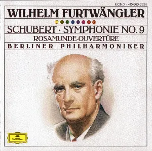 Pochette Wilhelm Furtwängler Conducts Schubert: Symphonie no. 9 / Rosamunde-Ouvertüre