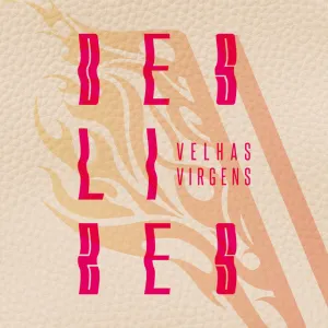 Pochette de Deslizes de Velhas Virgens
