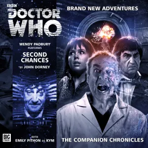 Pochette de Doctor Who - The Companion Chronicles: Second Chances de Wendy Padbury - John Dorney
