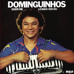 Pochette de Quem me levará sou eu de Dominguinhos