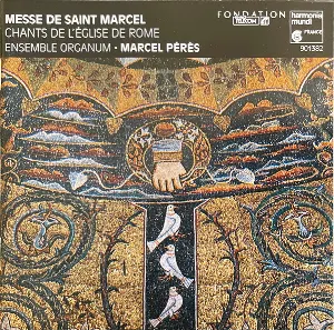 Pochette de Messe de Saint Marcel: Chants de l'Eglise de Rome de Marcel Pérès - Ensemble Organum