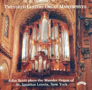 Pochette de Twentieth Century Organ Masterpieces de John Scott