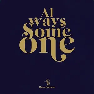 Pochette de Always Someone de Mauro Pawlowski