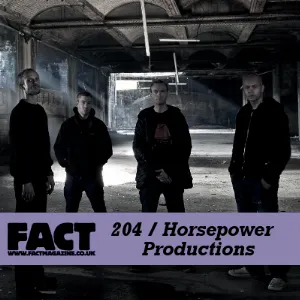 Pochette FACT Mix 204: Horsepower Productions