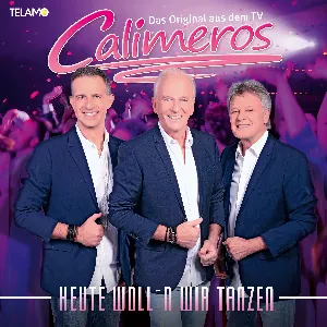 Pochette de Heute woll’n wir tanzen de Calimeros