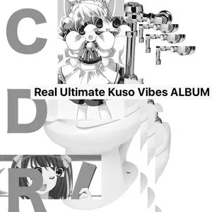 Pochette de Real Ultimate Kuso Vibes EP de CDR