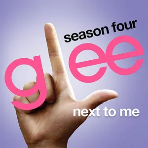 Pochette de Next to Me de Glee Cast