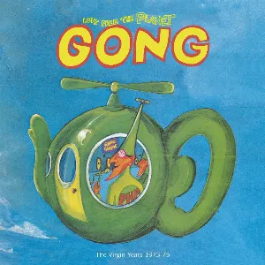 Pochette Love From the Planet Gong (The Virgin Years 1973–75)