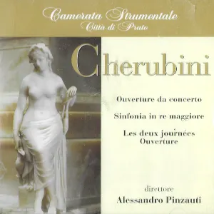 Pochette de Ouverture da concerto in sol maggiore / Sinfonia in re maggiore / Les Deux Journées: ouverture de Luigi Cherubini