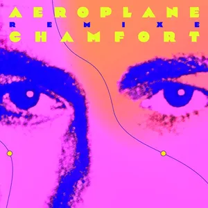 Pochette de Aeroplane remixe Chamfort de Alain Chamfort
