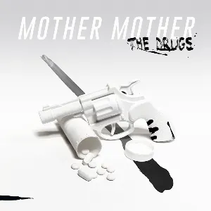 Pochette de The Drugs de Mother Mother