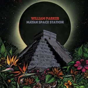 Pochette de Mayan Space Station de William Parker