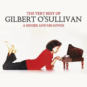 Pochette The Very Best of Gilbert O'Sullivan: A Singer and His Songs